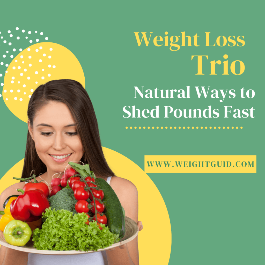 Weight Loss Trio